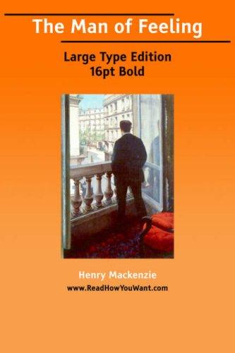 Henry Mackenzie: The man of feeling (Paperback, 2006, ReadHowYouWant.com)