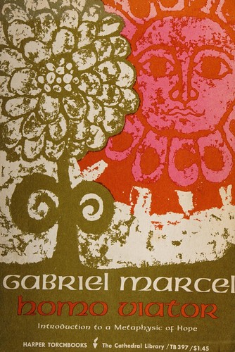 Gabriel Marcel: Homo viator (1951, Gollancz)