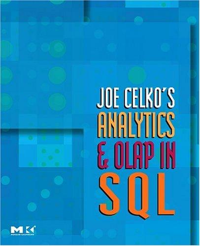Joe Celko: Joe Celko's Analytics and OLAP in SQL (The Morgan Kaufmann Series in Data Management Systems) (Paperback, 2006, Morgan Kaufmann)