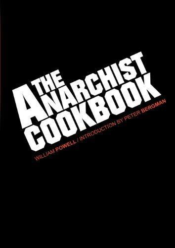 William F. Powell: The Anarchist Cookbook