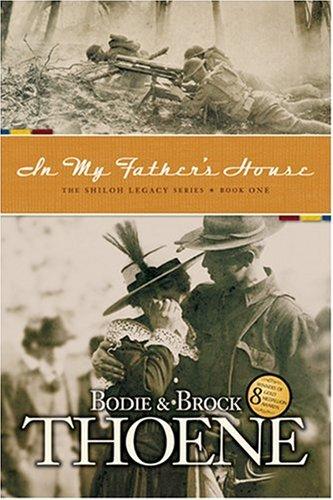 Brock Thoene: In My Father's House (Shiloh Legacy) (Paperback, Tyndale House Publishers)
