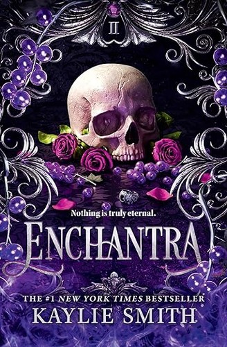 Kaylie Smith: Enchantra (Paperback, 2025, Grand Central Publishing)
