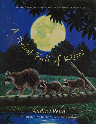 Audrey Penn: A pocket full of kisses (2006, Tanglewood Press)