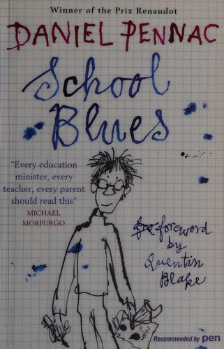 Daniel Pennac: School blues (2011, Quercus)