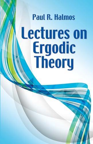 Paul R. Halmos: Lectures on Ergodic Theory (2018)