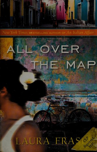 Laura Fraser: All over the map (2010, Harmony Books)