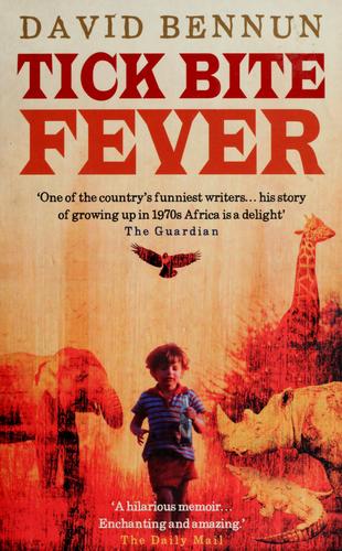 David Bennun: Tick bite fever (2004, Ebury)