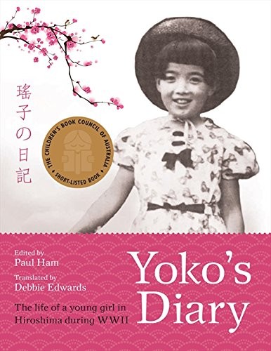 Paul Ham, Debbie Edwards: Yoko's Diary (2014, ABC Books, imusti)