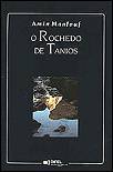 Amin Maalouf: O Rochedo de Tanios (Portuguese language, 1994)