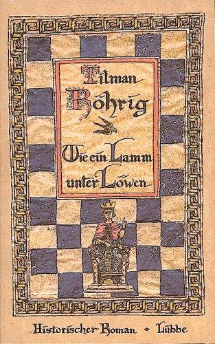 Tilman Röhrig: Wie ein Lamm unter Löwen. (Hardcover, German language, 1998, Lübbe)