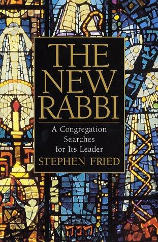 Stephen Fried: The New Rabbi (Hardcover, 2002, Bantam)