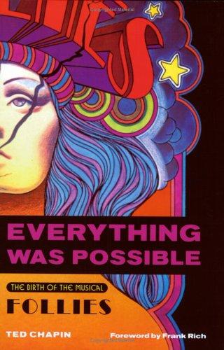 Ted Chapin: Everything Was Possible (Paperback, 2005, Applause Books)