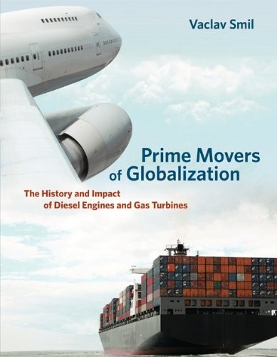 Vaclav Smil: Prime Movers of Globalization (Paperback, 2013, The MIT Press)