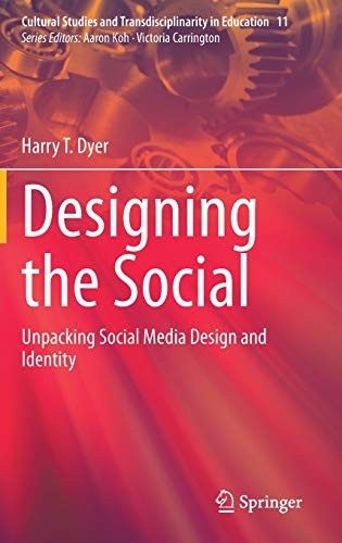 Harry T. Dyer: Designing the Social (Hardcover, Springer)