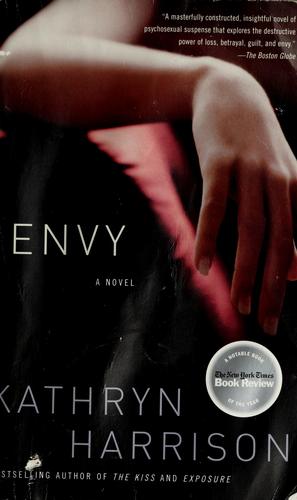 Kathryn Harrison: Envy (Paperback, 2006, Random House Trade Paperbacks)