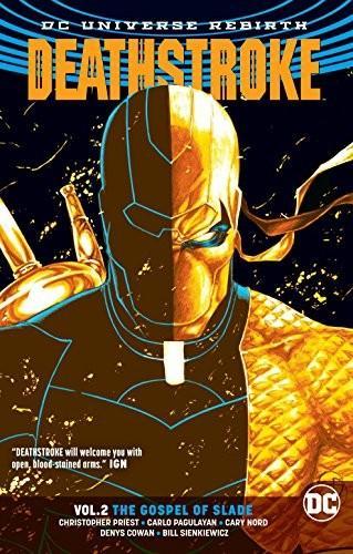 Christopher J. Priest: Deathstroke Vol. 2 (2017, DC Comics)