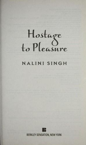 Nalini Singh: Hostage to pleasure (2008)