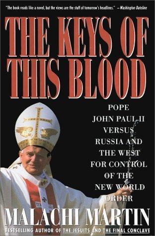 Malachi Martin, Kat Martin: Keys of This Blood (1991)