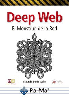 Castroalonso Asesores, Facundo David Gallo: Deep Web El (Paperback, castellano language, RA-MA)