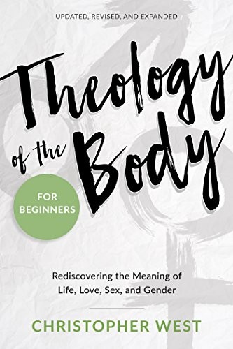 Christopher West: Theology of the Body for Beginners (Paperback, 2018, Wellspring)