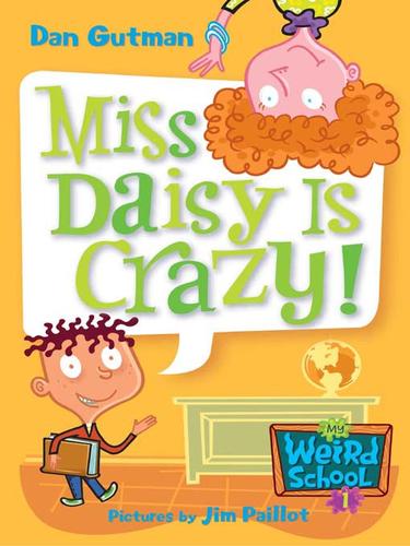Dan Gutman: Miss Daisy Is Crazy! (EBook, 2008, HarperCollins)