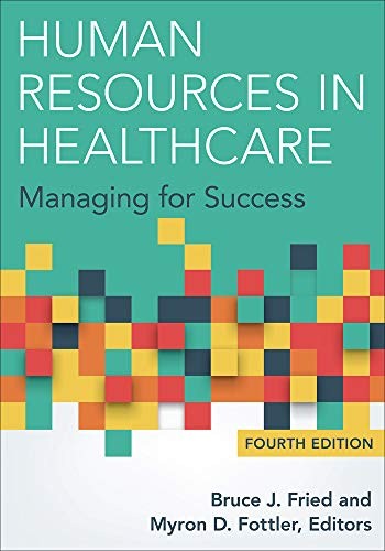 Bruce Fried: Human Resources in Healthcare (Hardcover, 2015, Health Administration Press)