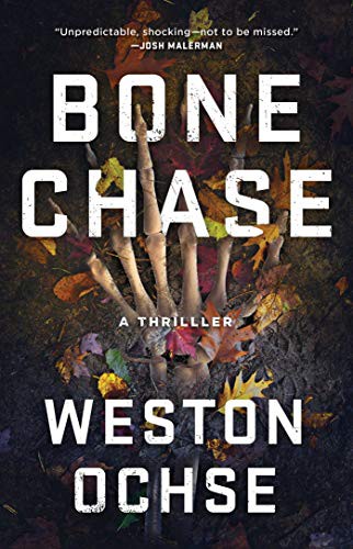 Weston Ochse: Bone Chase (Paperback, Gallery / Saga Press)