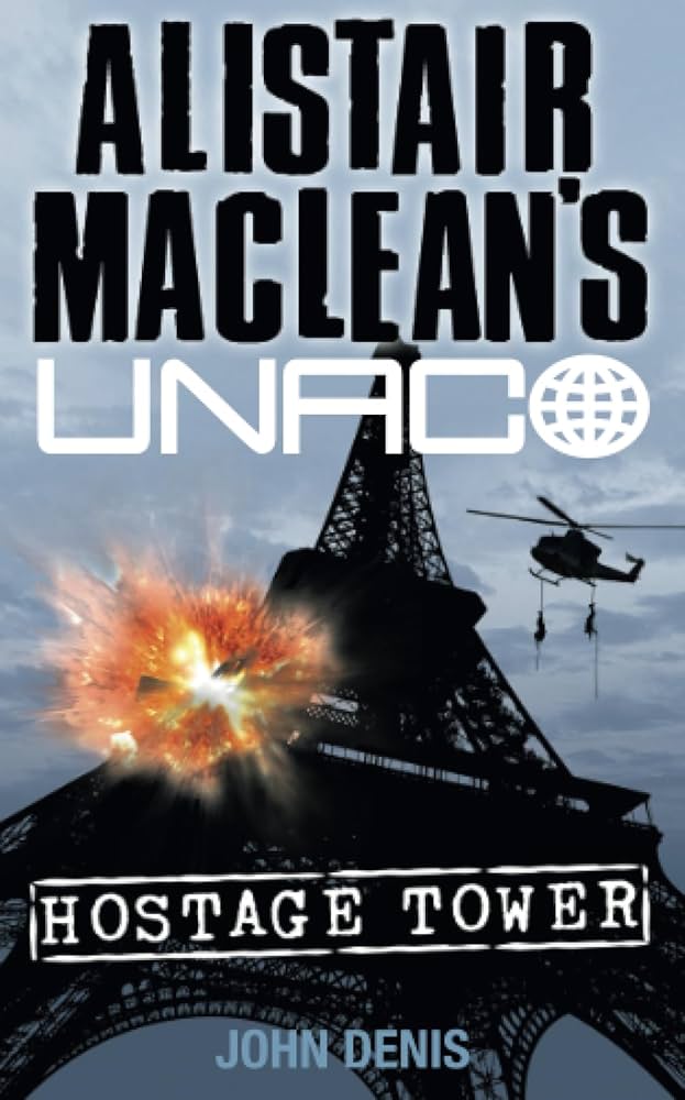 John Denis, Alistair MacLean: Hostage Tower (EBook, 2011, HarperCollins Publishers Limited)