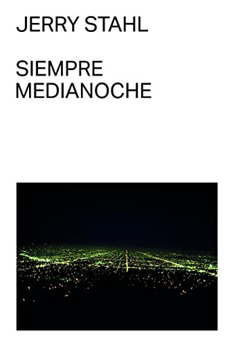 Jerry Stahl, Ce Santiago: Siempre medianoche (Paperback, Malas Tierras Editorial)