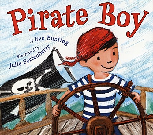 Eve Bunting: Pirate Boy (Paperback, Holiday House)