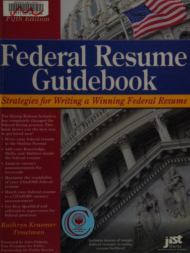 Kathryn K. Troutman: Federal resume guidebook (2011, JIST Works)