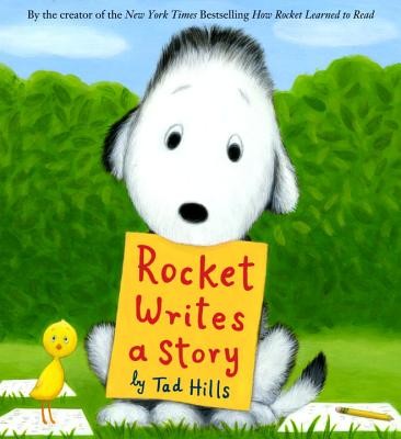 Tad Hills: Rocket writes a story (2012, Schwartz & Wade)