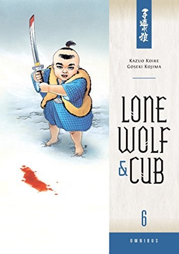 Kazuo Koike, Goseki Kojima: Lone Wolf and Cub Omnibus Volume 6 (2014, Dark Horse Comics)