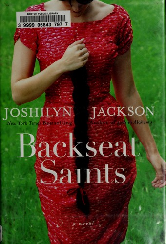 Joshilyn Jackson: Backseat saints (2010, Grand Central Pub.)