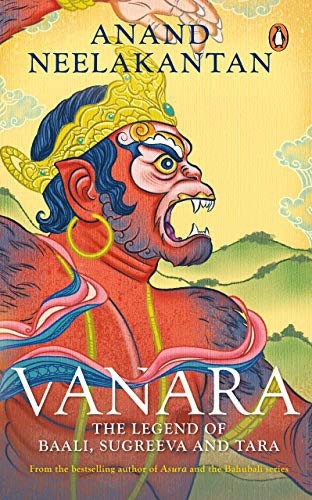 Anand Neelakantan: Vanara (Paperback, India Penguin)