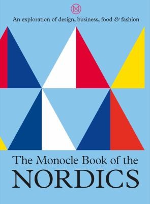 Robert Stickgold, Tyler Brule: Monocle Book of the Nordics and Beyond (2021, Thames & Hudson, Limited)