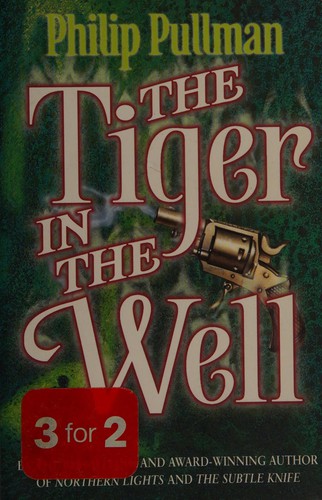 Philip Pullman: Tiger in the Well, the (Hardcover, 1991, Viking)