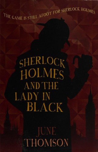 June Thomson: Sherlock holmes and the lady in black (2016)