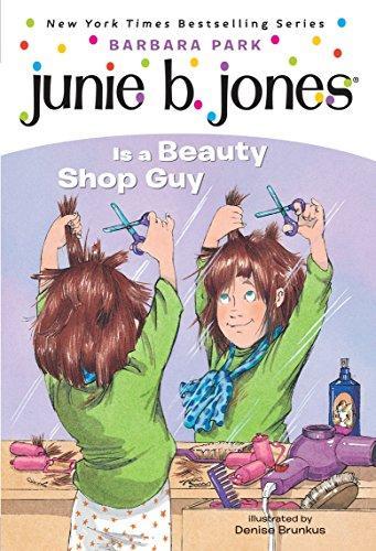 Barbara Park: Junie B. Jones is a beauty shop guy (1998)