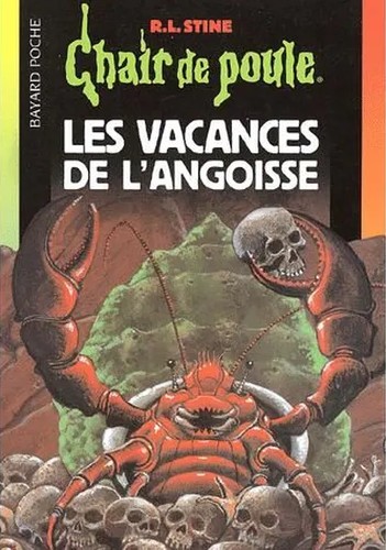 R. L. Stine: Les vacances de l'angoisse (French language, 2001, Bayard poche)