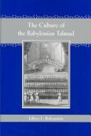 Jeffrey L. Rubenstein: The Culture of the Babylonian Talmud (Paperback, 2005, The Johns Hopkins University Press)