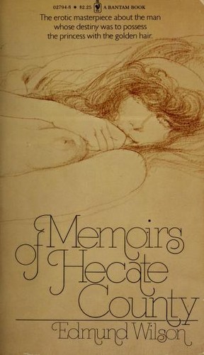 Edmund Wilson, Edmund Wilson: Memoirs of Hecate County - Edmund Wilson (Paperback, 1976, BANTAM)
