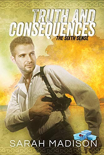 Sarah Madison: Truth and Consequences (Paperback, Dreamspinner Press LLC)