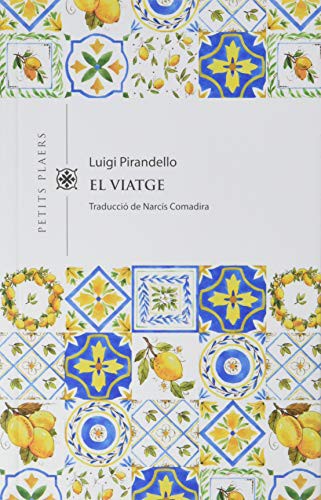 Luigi Pirandello, Narcís Comadira i Moragriega: El viatge (Paperback, Viena)