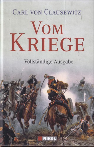 Carl von Clausewitz: Vom Kriege (Hardcover, German language, 2018, Nikol Verlag)