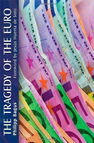 Philipp Bagus: The Tragedy of the Euro (2010)
