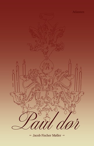 Jacob Fischer Møller: Paul dør (Paperback, Danish language, 2025, Atlanten)