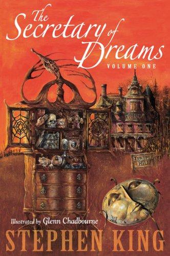 Stephen King: The Secretary of Dreams (Hardcover, 2006, Cemetery Dance Publications)