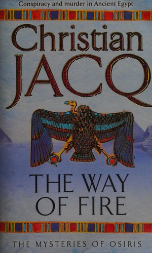 Christian Jacq: The Way of Fire (2007, Pocket Books)