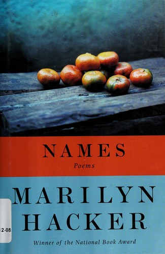 Marilyn Hacker: Names (2010, W. W. Norton & Co.)